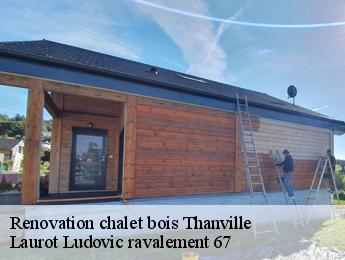 Renovation chalet bois  thanville-67220 Laurot Ludovic ravalement 67